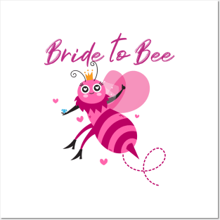 Bride to bee Posters and Art